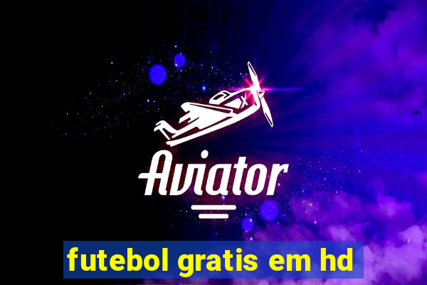 futebol gratis em hd